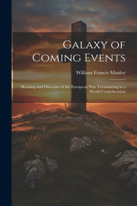 Galaxy of Coming Events