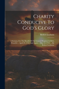 Charity Conducive To God's Glory