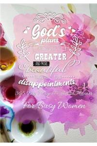 God's Plans Will Always Be Greater And More Beautiful Than All Your Disappointments