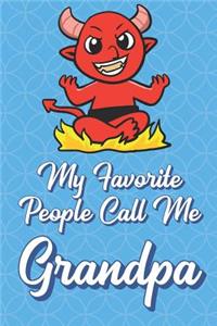 My Favorite People Call Me Grandpa