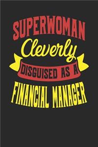 Superwoman Cleverly Disguised As A Financial Manager