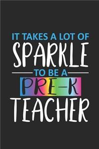 It Takes A Lot Of Sparkle To Be A Pre-K Teacher