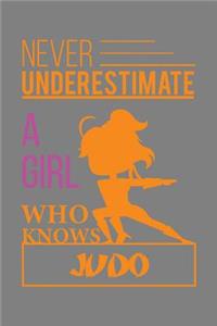 Never Underestimate A Girl Who Knows Judo