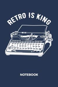 Retro Is King NOTEBOOK