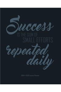 Success is the sum of small efforts Repeated Daily