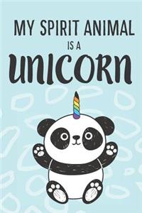 My Spirit Animal Is A Unicorn