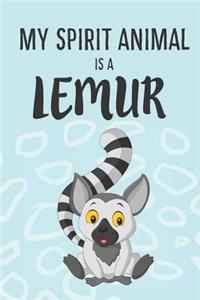 My Spirit Animal Is A Lemur