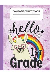 Hello 1st grade - Composition Notebook