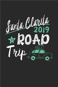 Santa Clarita Road Trip 2019
