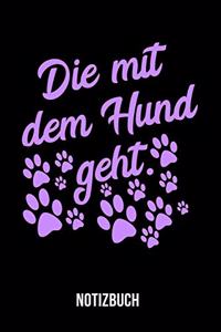 Die Hund mit Hund geht - Notizbuch