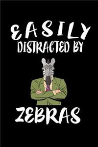 Easily Distracted By Zebras
