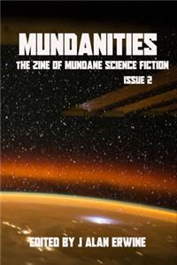Mundanities Issue 2