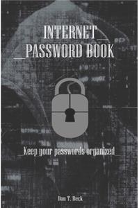 Internet Password Book: Keep Your Passwords Organized