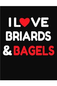 I Love Briards & Bagels