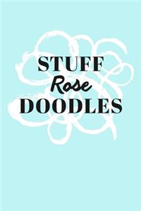 Stuff Rose Doodles