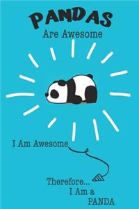 Pandas Are Awesome I Am Awesome Therefore I Am a Panda