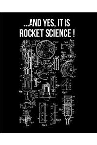 ... And Yes It Is Rocket Science!