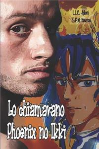 Lo chiamavano Phoenix no Ikki