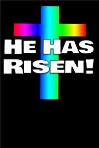 He Has Risen