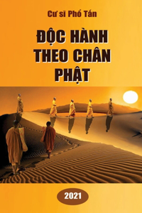 Độc Hành Theo Chân Phật