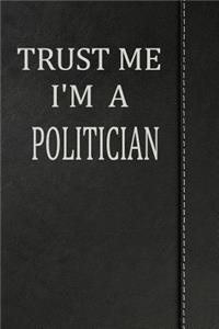 Trust Me I'm a Politician