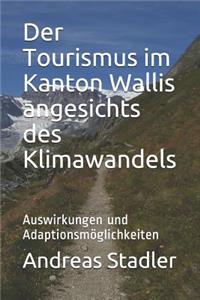 Der Tourismus im Kanton Wallis angesichts des Klimawandels