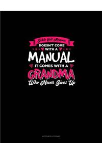 Sickle Cell Anemia Doesn't Come with a Manual It Comes with a Grandma Who Never Gives Up