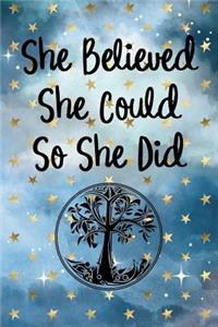 She Believed She Could So She Did