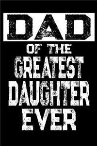 Dad of the Greatest Daughter Ever