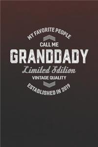 My Favorite People Call Me Granddady Limited Edition Vintage Quality Established In 2019