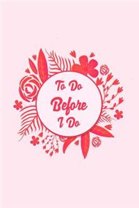 To Do Before I Do