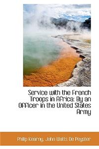 Service with the French Troops in Africa