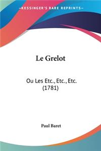 Grelot: Ou Les Etc., Etc., Etc. (1781)