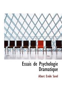 Essais de Psychologie Dramatique