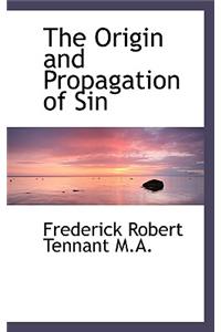 The Origin and Propagation of Sin