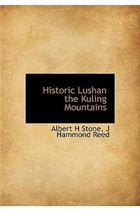 Historic Lushan the Kuling Mountains