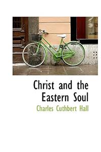 Christ and the Eastern Soul