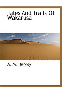 Tales and Trails of Wakarusa