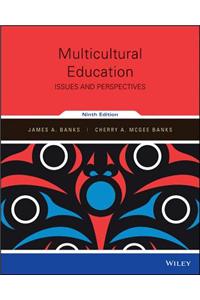 Multicultural Education: Issues and Perspectives