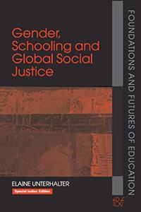 Gender, Schooling and Global Social Justice