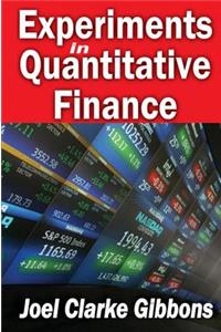 Experiments in Quantitative Finance