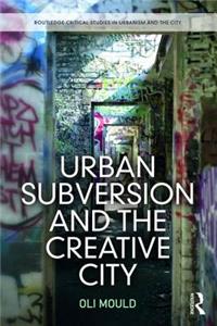 Urban Subversion and the Creative City