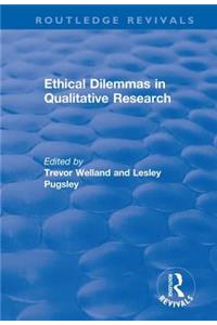 Ethical Dilemmas in Qualitative Research
