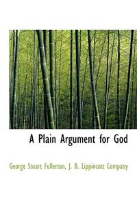 A Plain Argument for God