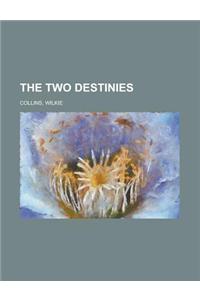 The Two Destinies