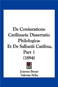 De Coniuratione Catilinaria Dissertatio Philologica