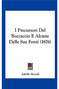 I Precursori del Boccaccio E Alcune Delle Sue Fonti (1876)