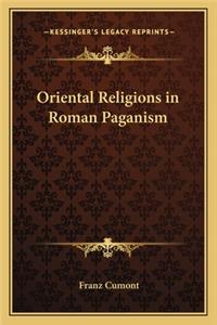 Oriental Religions in Roman Paganism