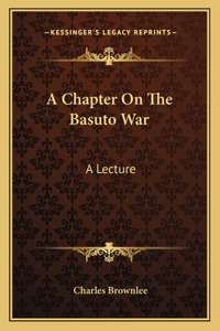 Chapter on the Basuto War