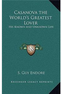 Casanova the World's Greatest Lover